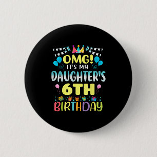Omg seine Töchter 6. Geburtstag süß 6 Jahre eim Button