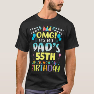 Omg seine Väter 55. Geburtstag Süße 55 Jahre alt P T-Shirt