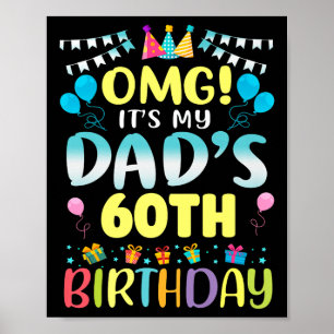Omg seine Vater 60. Geburtstag Süße 60 Jahre alt P Poster