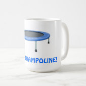 OMG TRAMPOLINE KAFFEETASSE (VorderseiteRechts)
