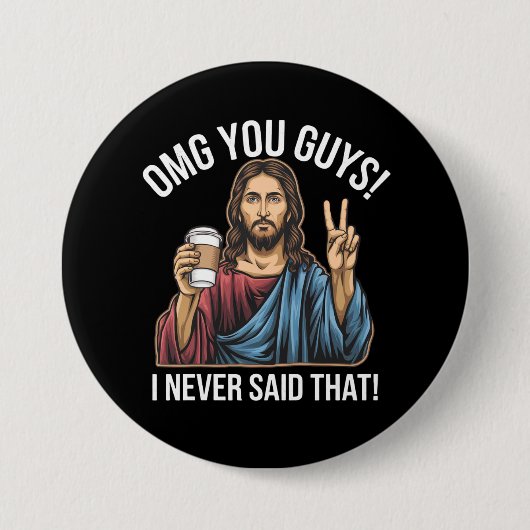 OMG Typ, die ich nie gesagt, Button (Vorderseite)