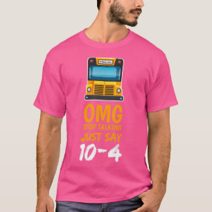 OMG unterbricht das Gespräch einfach mit 104 4 T-Shirt