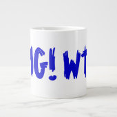 OMG! WTF? Jumbo-Tasse (Vorderseite)