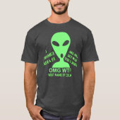 OMG WTF LGM aliengeek-lustiger Sturm-Bereich 51 T-Shirt (Vorderseite)