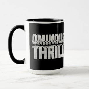 Ominous Thrill LOGO Tasse