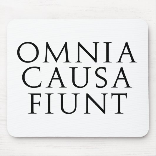 Omnia Causa Fiunt Mousepad (Vorne)