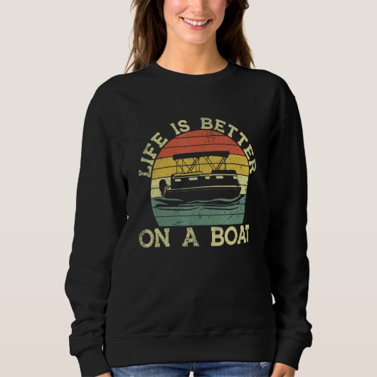 On A Boating Boat Captain Vintage Pontoon Sweatshirt (Vorderseite)