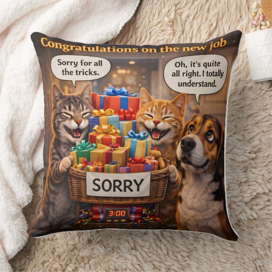 On a new job, funny pet throw pillow kissen (Decke)