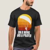 On A Wing And A Prayer Women Paraglider Adventure T-Shirt (Vorderseite)