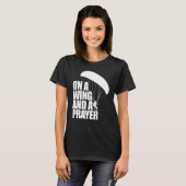 On A Wing And A Prayer Women Paraglider Adventure T-Shirt (Vorne ganz)