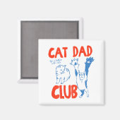 (on Back) Cat Dad Club Life Is Better With Cats Fa Magnet (Vorderseite/Rückseite)