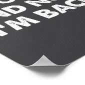 (on Back) Derted And Now I'm Back Funny Quote Men  Poster (Ecke)