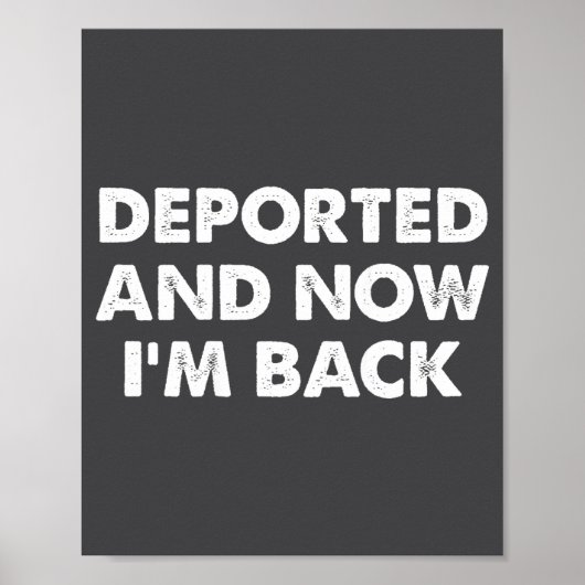 (on Back) Derted And Now I'm Back Funny Quote Men  Poster (Vorne)