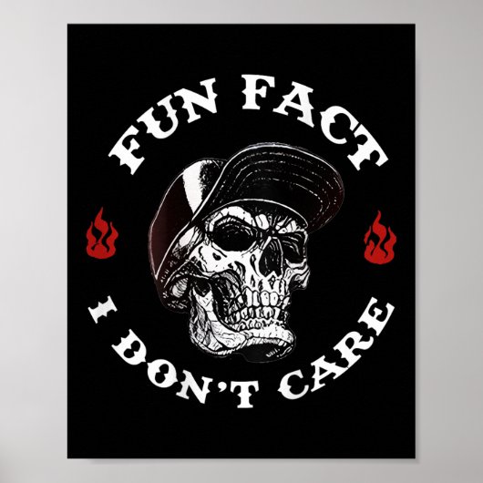 (on Back) Fun Fact I Dont Care Funny Skeleton Sayi Poster (Vorne)
