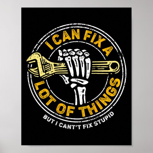 (on Back) I Can Fix A Lot Of Things But I Can't Fi Poster (Vorne)