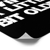 (on Back) I Like My Wife A Little Bit Older Funny  Poster (Ecke)