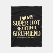 (on Back) I Love My Super Hot Beautiful Girlfriend Fleecedecke (Vorderseite)