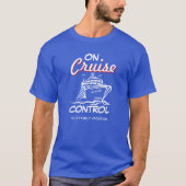 On Cruise Control PERSONALIZED Vacation T-Shirt (Vorderseite)