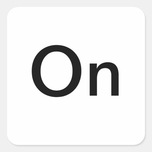 "On"-Markierung/ Quadratischer Aufkleber (Vorderseite)
