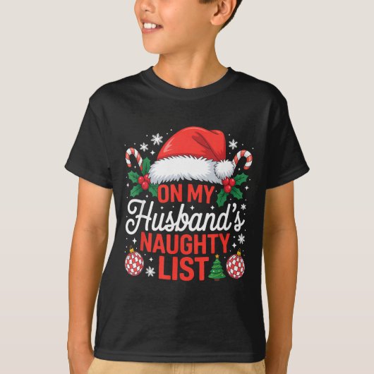 On My Husbands Naughty List Christmas T-Shirt (Vorderseite)