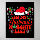 On My Husband's Naughty List Funny Husband Christm Poster (Vorne)
