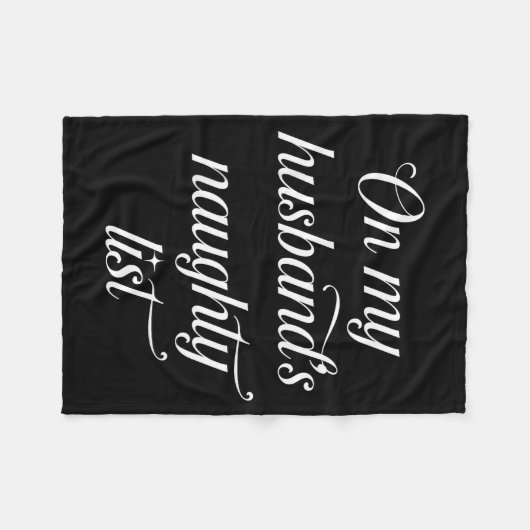 On My Husband's Naughty List Funny Husband Wife Co Fleecedecke (Vorderseite (Horizontal))