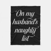 On My Husband's Naughty List Funny Husband Wife Co Fleecedecke (Vorderseite)