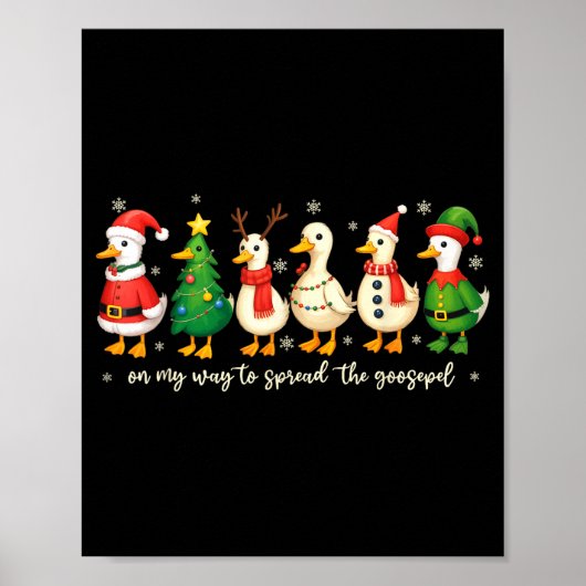 On My Way To Spread The Gospel Funny Goose Christi Poster (Vorne)