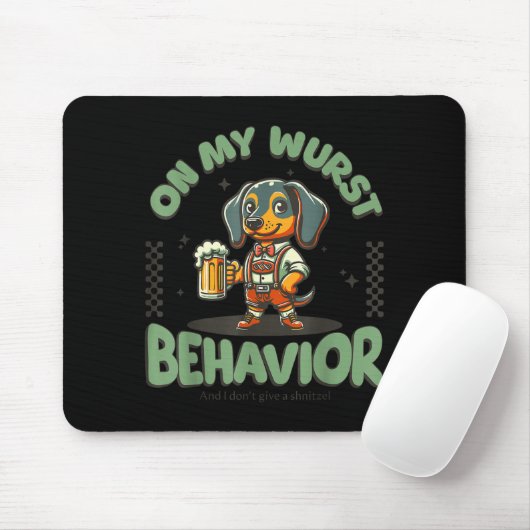 On My Wurst Behavior Dachshund German Beer Prost Mousepad (Mit Mouse)