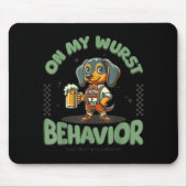 On My Wurst Behavior Dachshund German Beer Prost Mousepad (Vorne)