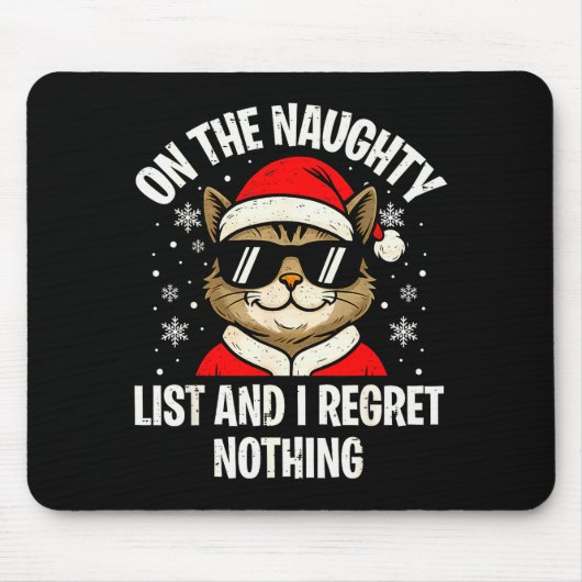 On Naughty List And I Regret Nothing Funny Cat Chr Mousepad (Vorne)