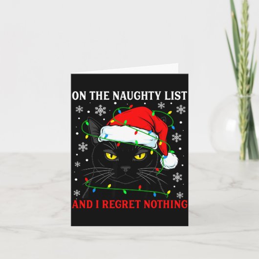 On Naughty List And Regret Nothing Christmas Cat K Karte (Vorderseite)
