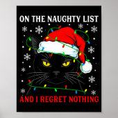 On Naughty List And Regret Nothing Christmas Cat K Poster (Vorne)