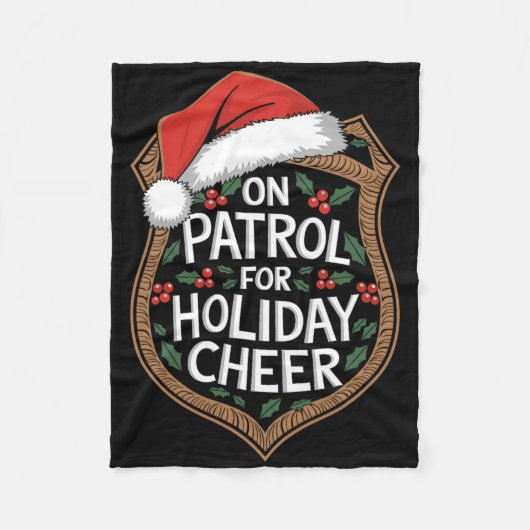 On Patrol For Holiday Cheer Christmas Security Fleecedecke (Vorderseite)