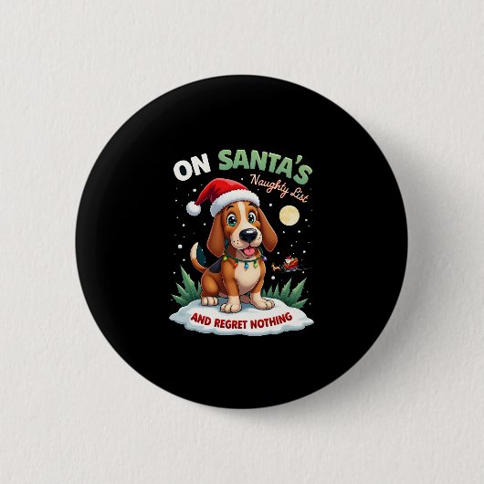 On Santa's Xmas Naughty List Regret Nothing Basset Button (Vorderseite)