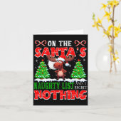 On Santa's Xmas Naughty List Regret Nothing Santa Karte (Gelbe Blume)