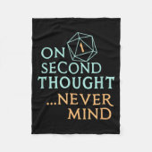 On Second Thought Never Mind, Funny Gift For Men, Fleecedecke (Vorderseite)