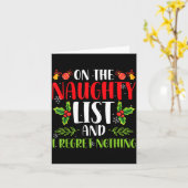 On The Naughty List And I Regret Nothing Christmas Karte (Gelbe Blume)