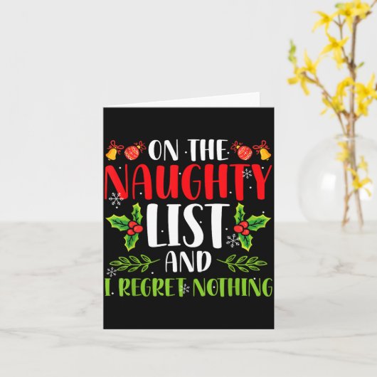 On The Naughty List And I Regret Nothing Christmas Karte (Gelbe Blume)
