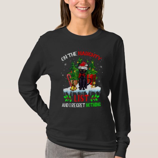 On The Naughty List And I Regret Nothing Christmas T-Shirt (Vorderseite)