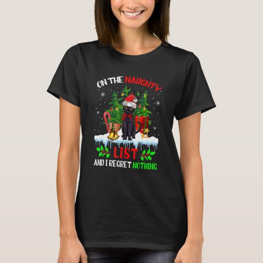 On The Naughty List And I Regret Nothing Christmas T-Shirt (Vorderseite)