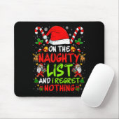 On The Naughty List And I Regret Nothing Funny Chr Mousepad (Mit Mouse)