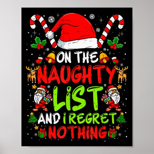 On The Naughty List And I Regret Nothing Funny Chr Poster (Vorne)