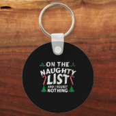 On The Naughty List And I Regret Nothing Funny Chr Schlüsselanhänger (Vorderseite)