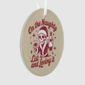 On The Naughty List And Loving It Wine Christmas Ornament (Vorderseite)