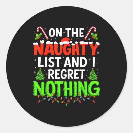 On The Naughty List And Regret Nothing Christmas X Runder Aufkleber (Vorderseite)