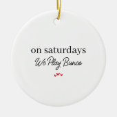 On Wednesday We Play Bunco,Funny Bunco Christmas Keramik Ornament (Vorne)