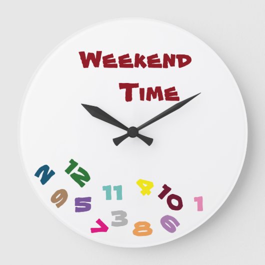 "ON ***WEEKEND TIME***" WITH THIS COOL CLOCK GROßE WANDUHR (Vorderseite)