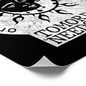 On Your Darkest Night Remember Tomorrow Needs You  Poster (Ecke)