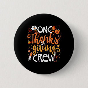 Onc Erntedank Crew Oncology Certified Nurse Gir Button